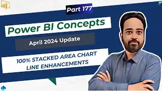 Latest Power BI April 2024 Update: New Visual – 100% Stacked Area Chart and Line enhancements