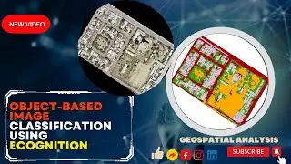 Mastering Object-Based Image Classification with eCognition | Step-by-Step