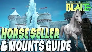 Conqueror's Blade - Horse Seller & Mounts Guide