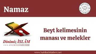 Beyt kelimesinin manası ve melekler