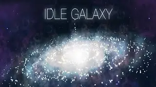 Idle Galaxy Creator Gameplay HD (Android) | NO COMMENTARY