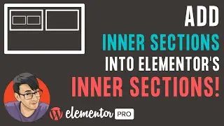 Add Inner Sections into Elementors Inner Sections