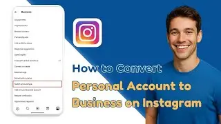 How to Convert Personal Account to Business Account on Instagram (Within 36 Seconds)