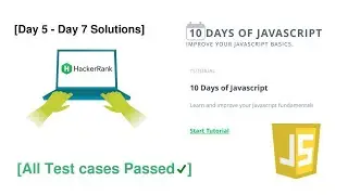 HackerRank 10 Days of JAVASCRIPT |  [Day 5 - Day 7] Solutions