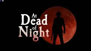 At Dead Of Night - Jump Scare Highlights