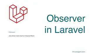 Observer in Laravel | Laravel Tutorial | Model Events