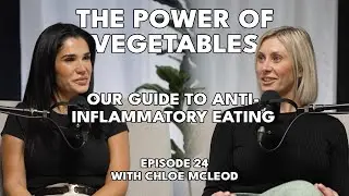 The Power of Plants: Chloe McLeod’s Guide to Anti-Inflammatory Eating