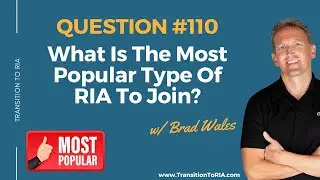 What Is The Most Popular Type Of RIA To Join?