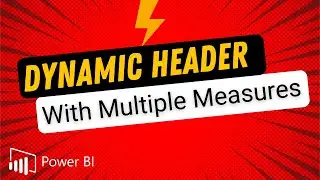 Dynamic Column Header with Multiple Measures in Power BI | Table and Matrix Visual Power BI