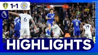 Vardy Strike Earns Point | Leeds United 1 Leicester City 1 | Premier League Highlights