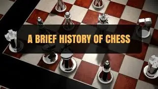 দাবার সংক্ষিপ্ত ইতিহাস || A brief history of chess- Science Thought