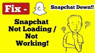 How to Fix Snapchat Not Loading | How To Fix Snapchat Not Loading Snaps (2022)