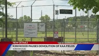 Demolition of Kirkwood Athletic Association fields paused by city