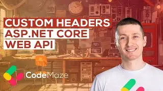 How to Work With Custom Headers in ASP.NET Core Web API