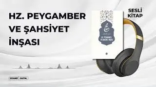 Hz. Peygamber ve Şahsiyet İnşası - Sesli Kitap