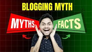 ब्लॉगिंग बद्दलचे गैरसमज | Blogging Myth | Free Blogging Course In Marathi | Blogging Mhanje Kay?