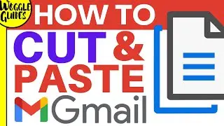 How to cut and paste text in Gmail