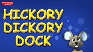 Hickory Dickory Dock Traditional Nursery Rhyme 3D Animated