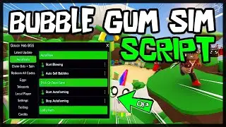 TOP | Bubble Gum Simulator Script [2023] So OP Scripts