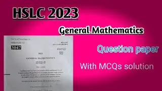 HSLC 2023| General mathematics question paper with mcqs solution|Maths paper class X HSLC 2023 paper