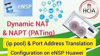 How To Configure Dynamic NAT (IP POOL) and NAPT (PATing) Configuration on eNSP Huawei