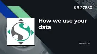 How we use your data - SaaSTech Servers shop.saastech.net - KB 27880