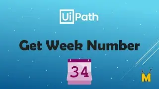 UiPath | Get Week Number | How to get the week number from date | Date Manipulation