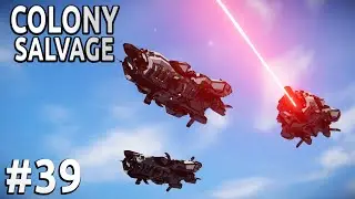 Space Engineers - Colony SALVAGE - Ep #39 - The Enemy Approaches!