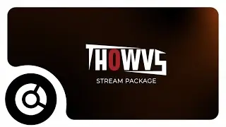 Thowvs - Twitch Stream Package