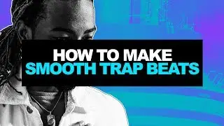 HOW TO MAKE SMOOTH TORONTO TRAP BEATS FROM SCRATCH IN FL STUDIO (2017)