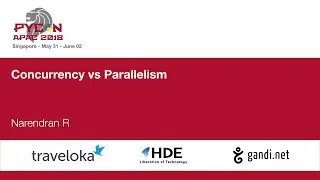 Concurrency vs Parallelism - PyCon APAC 2018