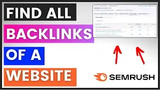 How To Find All Backlinks Of A Website? (Using Semrush) [in 2024]