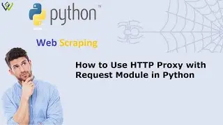 How to Use HTTP Proxy with Request Module in Python