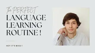 The PERFECT Language Learning Routine.