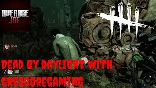 Kill Yourself Greg!!!! | Dead by Daylight with GregGoreGaming