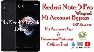 Xiaomi Redmi Note 5 Pro S2 Y2 Mi Account Frp & Firmware Flashing Offline Tool