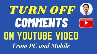 How To Disable Comments on YouTube |Turn off YouTube Comment