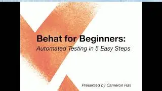 Behat for Beginners: Automated Testing in 5 Easy Steps