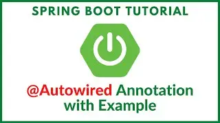 Spring boot @Autowired annotation with example