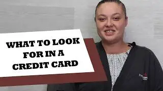 What to Look for in a Credit Card | How Does a Credit Card Work?