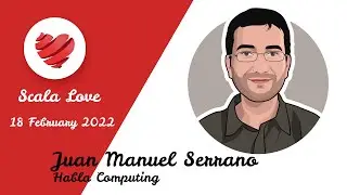 ScalaLove intro video by Juan Manuel Serrano.