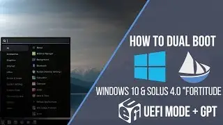How to Dual Boot Solus 4.0 & Windows UEFI Mode