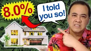 SHOCKED by 8% Mortgage? Why It was INEVITABLE!