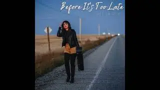 Before It's Too Late - Justine Giles