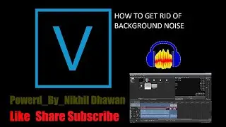 How_To_Removed_Audio Noice | Removed Noice In Vegas Pro | वीडियो में पीछे की आवाज को कैसे हटायें |