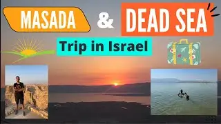 Masada Sunrise & Dead Sea Trip in Israel  | Floating on the Lowest Point on Earth 🔥