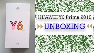HUAWEI Y6 Prime 2018 🔥🔥 UNBOXING, FIRST BOOT & CAMERA TEST 🔥🔥 || New Tech