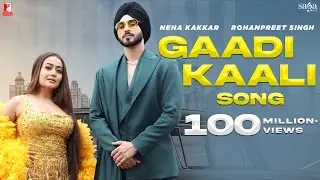 Gaadi Kaali Song | Neha Kakkar | Rohanpreet Singh | Raees | Saga Sounds