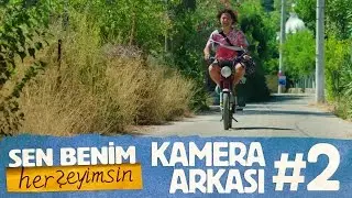 Sen Benim HerŞeyimsin - Kamera Arkası #2 (Sinemalarda)