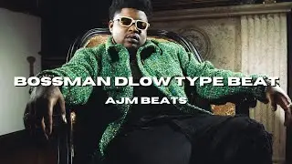 Bossman Dlow Type Beat - 